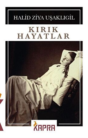 Kırık Hayatlar / Halid Ziya Uşaklıgil