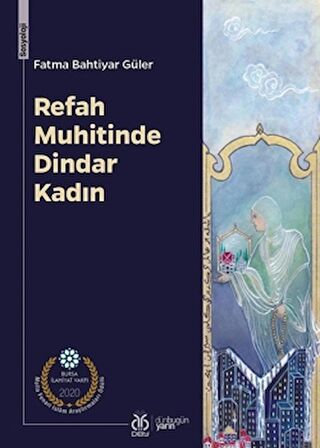 Refah Muhitinde Dindar Kadın