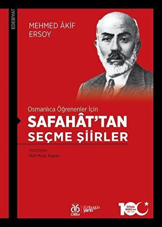 Osmanlıca Öğrenenler İçin Safahat’tan Seçme Şiirler