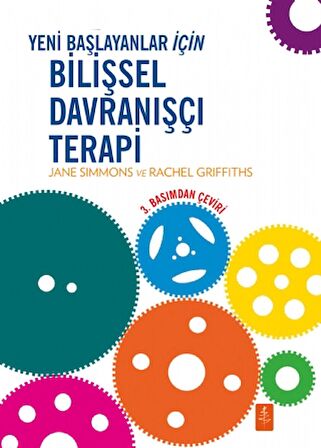 Yeni Başlayanlar İçin Bilişsel Davranışçı Terapi