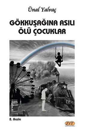 Gökkuşağına Asılı Ölü Çocuklar