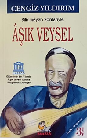 Bilinmeyen Yönleriyle Aşık Veysel