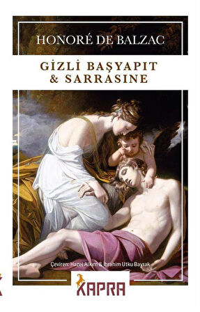 Gizli Başyapıt ve Sarrasine / Honore de Balzac