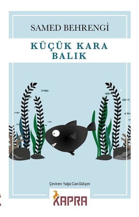 Küçük Kara Balık / Samed Behrengi
