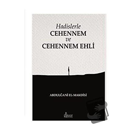 Hadislerle Cehennem ve Cehennem Ehli