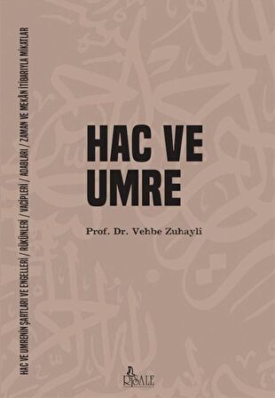 Hac ve Umre / Prof. Dr. Vehbe Zuhayli