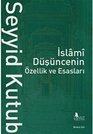 İslami Düşüncenin Özellik ve Esasları (2 Cilt)