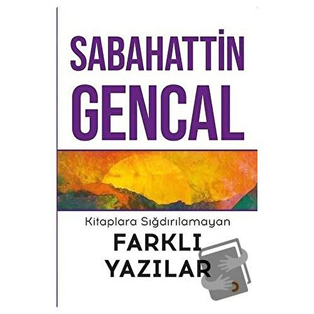 Kitaplara Sığdırılamayan Farklı Yazılar
