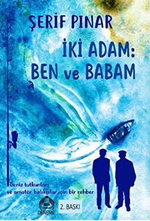 İki Adam: Ben ve Babam