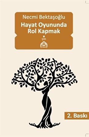 Hayat Oyununda Rol Kapmak