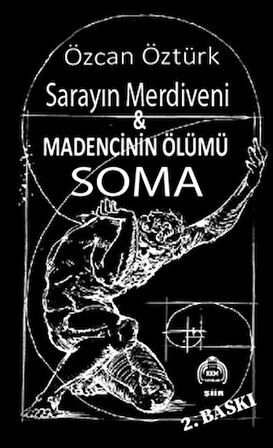 Saray Merdiveni & Madencinin Ölümü Soma