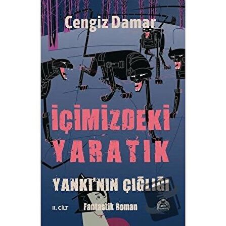 Yankı'nın Çığlığı - İçimizdeki Yaratık 2. Cilt