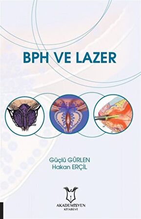 BPH ve Lazer / Güçlü Gürlen