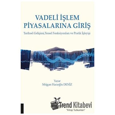Vadeli İşlem Piyasalarına Giriş