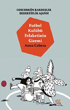 Futbol Kulübü Felaketinin Gizemi - Coscorron Kardeşler Dediktiflik Ajansı