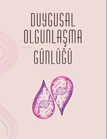 Duygusal Olgunlaşma Günlüğü