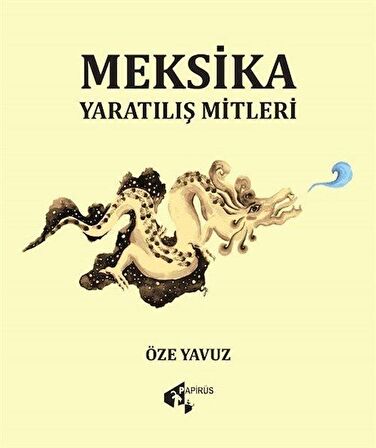 Meksika Yaratılış Mitleri