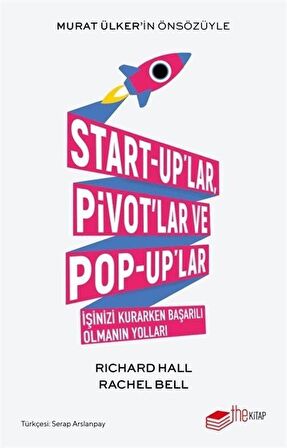 Start-up'lar, Pivot'lar ve Pop-up'lar