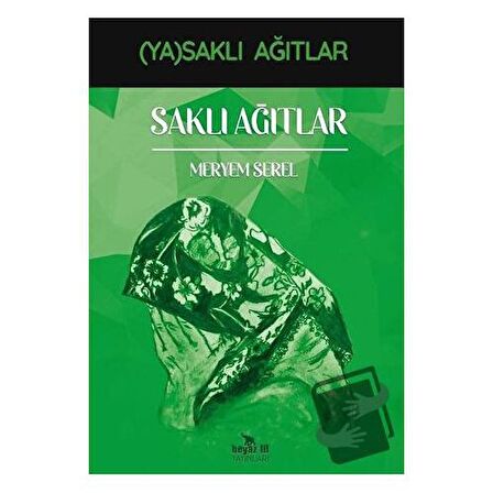 Saklı Ağıtlar - (Ya)saklı Ağıtlar