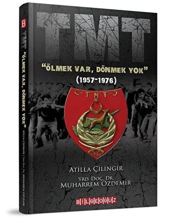 TMT "Ölmek Var, Dönmek Yok" (1957-1976) / Prof.Dr. Muharrem Özdemir