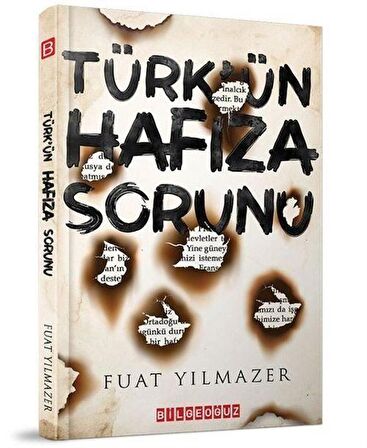Türk’ün Hafıza Sorunu