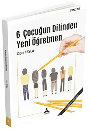 6 Çocuğun Dilinden Yeni Öğretmen