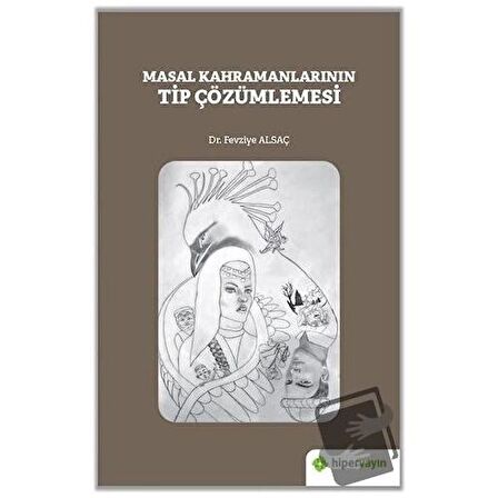 Masal Kahramanlarının Tip Çözümlemesi