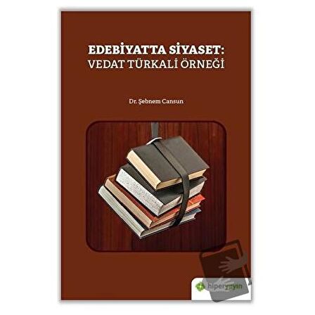 Edebiyatta Siyaset: Vedat Türkali Örneği