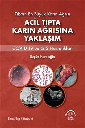 Acil Tıpta Karın Ağrısına Yaklaşım