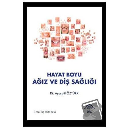 Hayat Boyu Ağız ve Diş Sağlığı