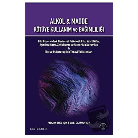 Alkol ve Madde Kötüye Kullanım Ve Bağımlılığı