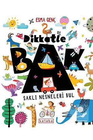 Dikkatle Bak