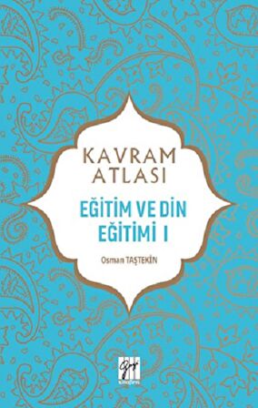 Eğitim ve Din Eğitimi 1 - Kavram Atlası