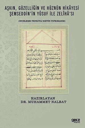 Aşkın Güzelliğin ve Hüznün Hikayesi Şemseddin'in Yusuf İle Zeliha'sı