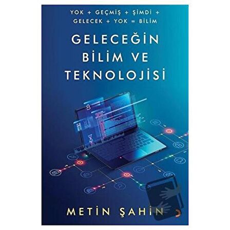 Geleceğin Bilim ve Teknolojisi