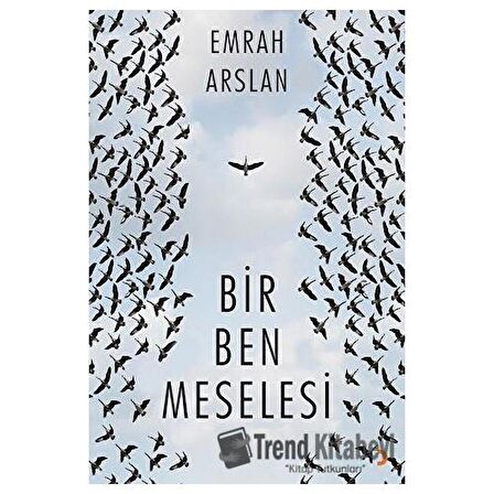 Bir Ben Meselesi