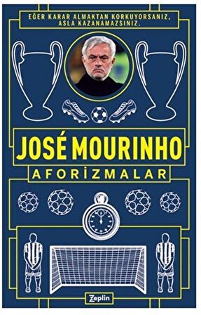 Aforizmalar / Jose Mourinho