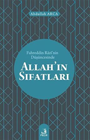 Fahreddin Razi’nin Düşüncesinde Allah’ın Sıfatları