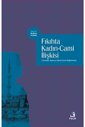 Fıkıhta Kadın - Cami İlişkisi