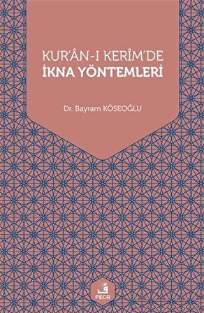 Kur'an-ı Kerim'de İkna Yöntemleri