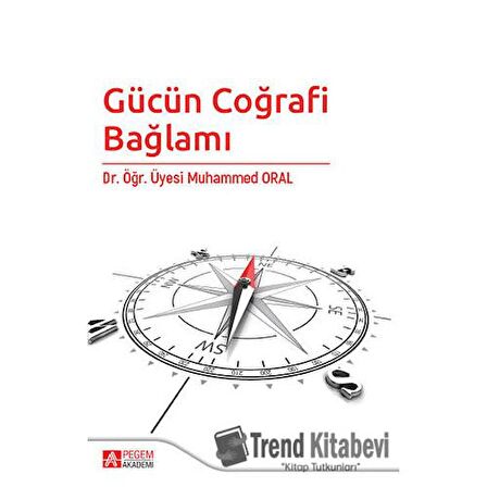 Gücün Coğrafi Bağlamı