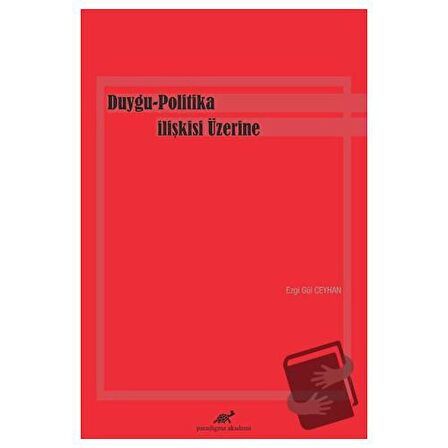 Duygu-Politika İlişkisi Üzerine