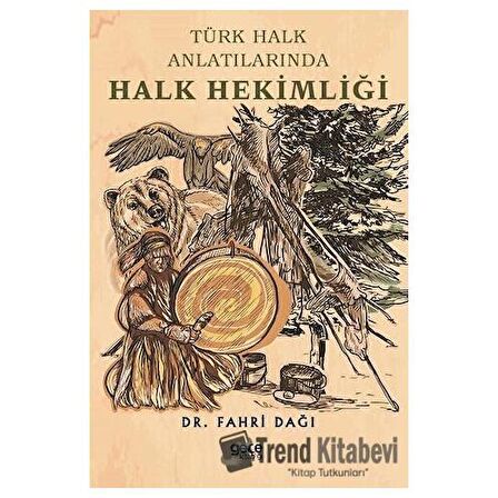 Türk Halk Anlatılarında Halk Hekimliği