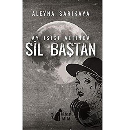 Ay Işığı Altında Sil Baştan