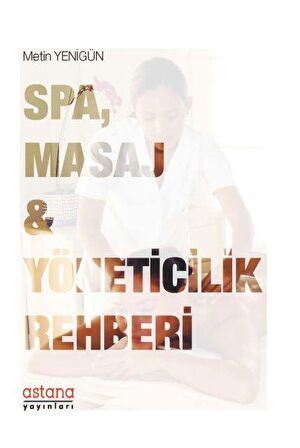 SPA Masaj ve Yöneticilik Rehberi