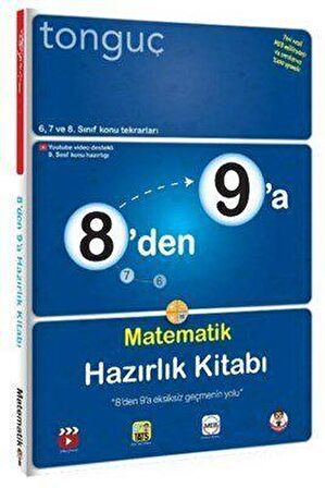 TONGUÇ 8'DEN 9'A MATEMATİK HAZIRLIK KİTABI