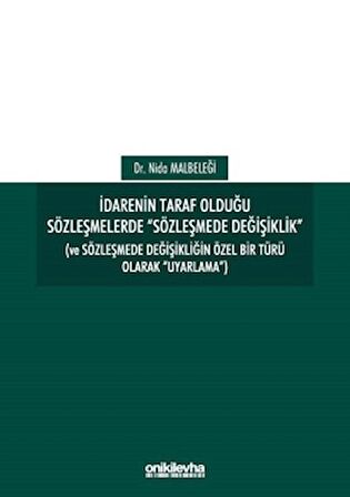 İdarenin Taraf Olduğu Sözleşmelerde Sözleşmede Değişiklik