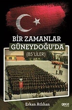 Bir Zamanlar Güneydoğuda (85'liler)