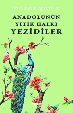Anadolunun Yitik Halkı Yezidiler