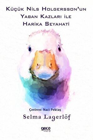 Küçük Nils Holgersson’un Yaban Kazları ile Harika Seyahati